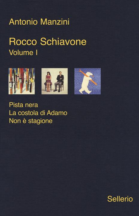 Rocco Schiavone. Volume I - Antonio Manzini - copertina