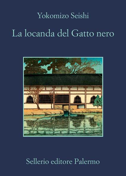 La locanda del Gatto nero - Yokomizo Seishi - Libro - Sellerio Editore  Palermo - La memoria | IBS
