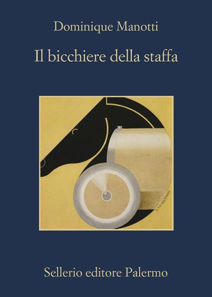 Il bicchiere della staffa - Dominique Manotti - copertina