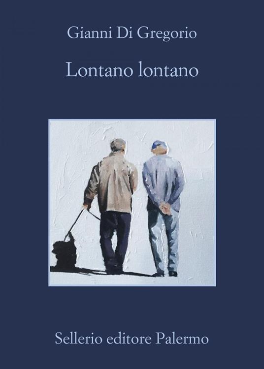 Lontano lontano - Gianni Di Gregorio - ebook