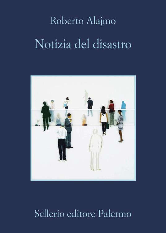 Notizia del disastro - Roberto Alajmo - copertina