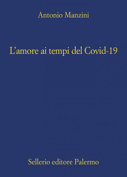 L' amore ai tempi del Covid-19 - Antonio Manzini - ebook