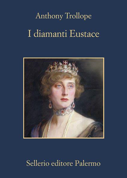 I diamanti di Eustace - Anthony Trollope,Rossella Cazzullo - ebook