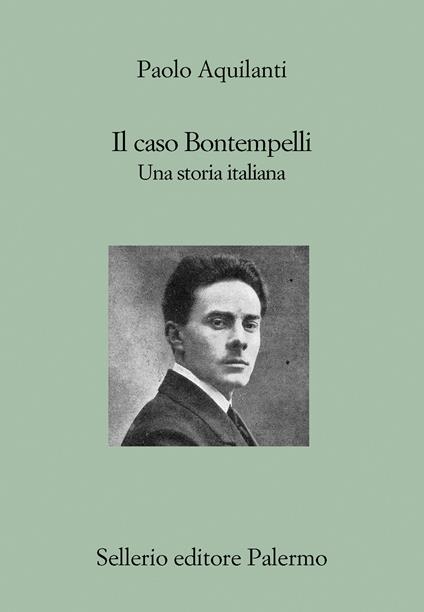 Il caso Bontempelli. Una storia italiana - Paolo Aquilanti - ebook