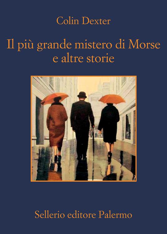 Il più grande mistero di Morse e altre storie - Colin Dexter - 2