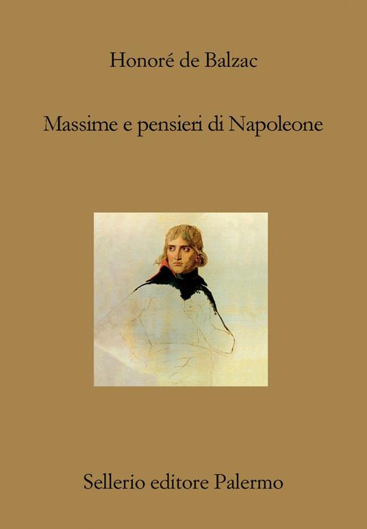 Massime e pensieri di Napoleone - Honoré de Balzac,Carlo Carlino - ebook