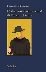 L' educazione sentimentale di Eugenio Licitra