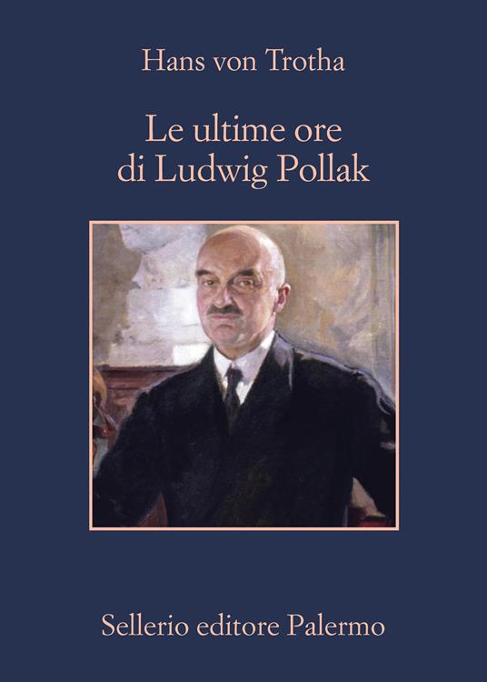 Le ultime ore di Ludwig Pollak - Hans von Trotha - copertina