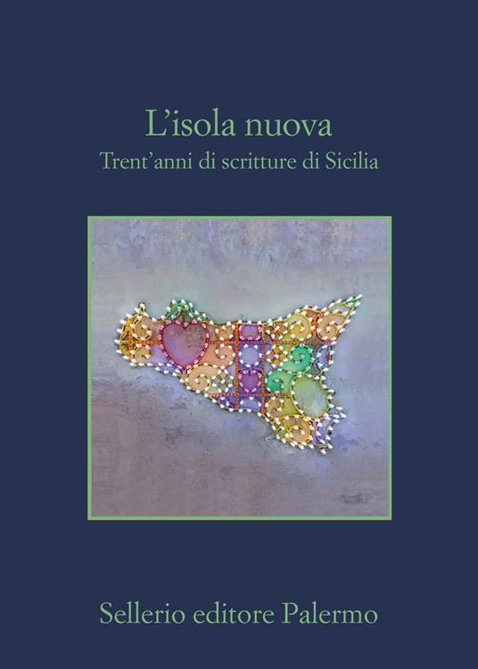 L' isola nuova. Trent'anni di scritture di Sicilia - copertina