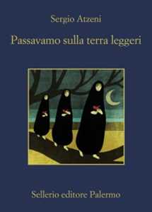 Libro Passavamo sulla terra leggeri Sergio Atzeni