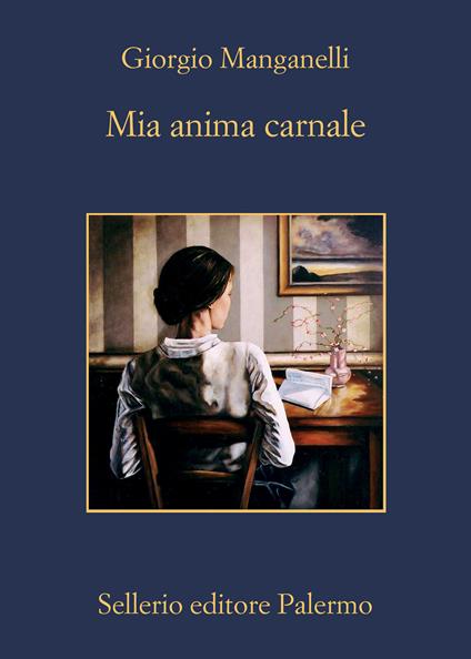 Mia anima carnale. Lettere a Ebe - Giorgio Manganelli - copertina