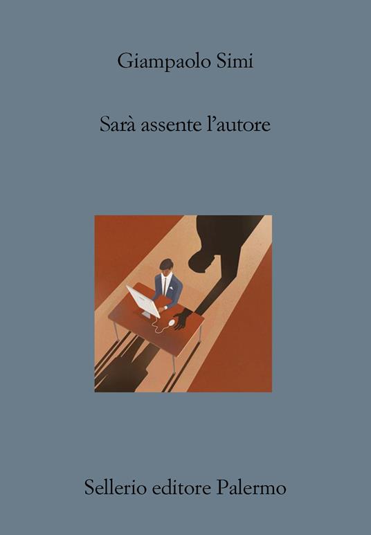 Sarà assente l'autore - Giampaolo Simi - copertina