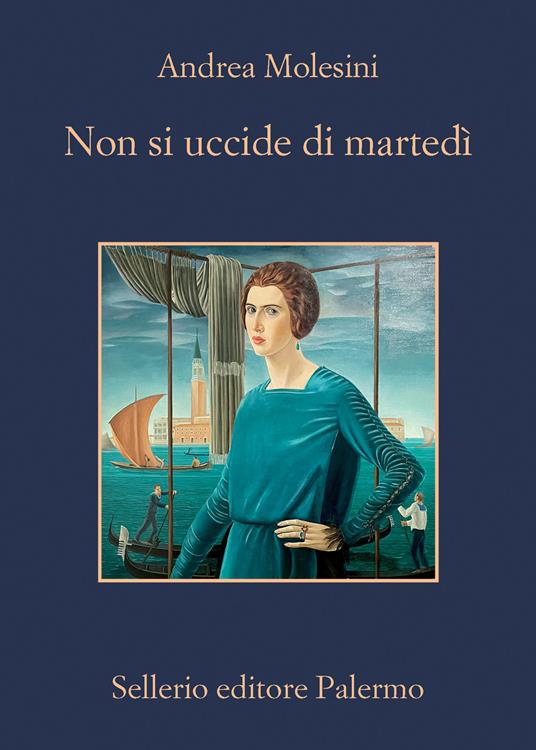 Non si uccide di martedì - Andrea Molesini - copertina