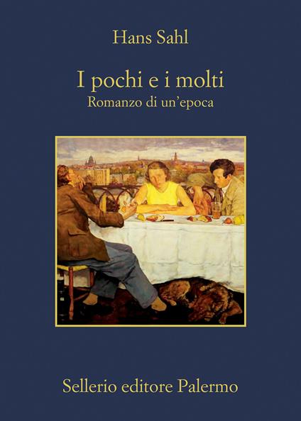 I pochi e i molti. Romanzo di un'epoca - Hans Sahl - copertina