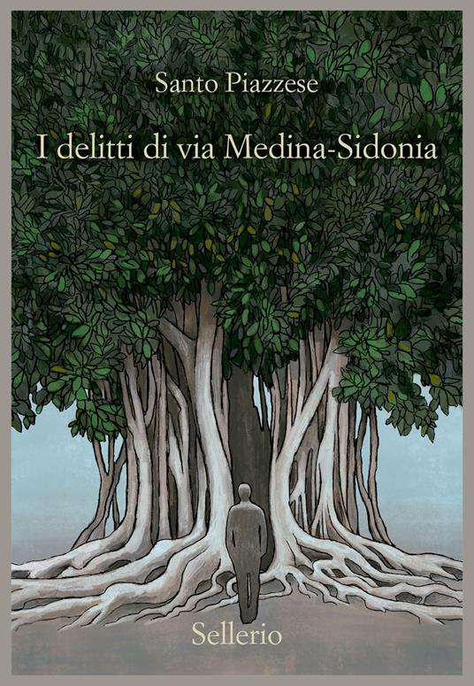 I delitti di via Medina-Sidonia - Santo Piazzese - copertina