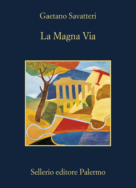 La magna via - Gaetano Savatteri - copertina