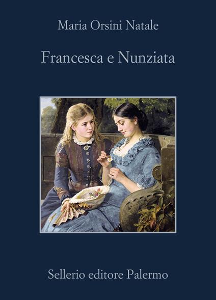 Francesca e Nunziata - Maria Orsini Natale - copertina