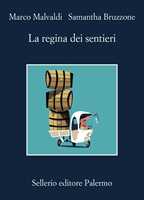 Libro La regina dei sentieri Marco Malvaldi Samantha Bruzzone