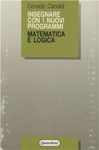 Matematica e logica - Corrado Candidi - copertina