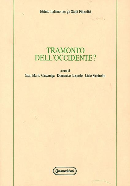 Tramonto dell'Occidente? Atti del Convegno (Cattolica, 19-21 maggio 1988) - copertina