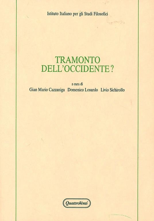 Tramonto dell'Occidente? Atti del Convegno (Cattolica, 19-21 maggio 1988) - copertina