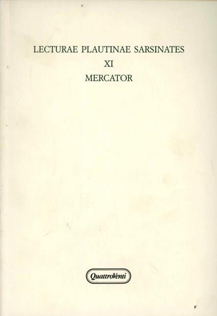 Lecturae plautinae sarsinates. Vol. 11: Mercator. - copertina