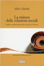 La misura delle relazioni sociali. Qualità e quantità nelle tecniche di Jacob Levi Moreno