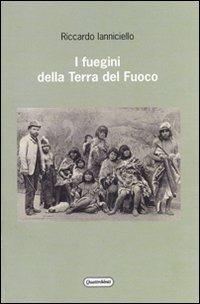 I fuegini della Terra del Fuoco - Riccardo Ianniciello - copertina