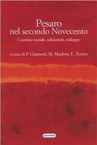 Pesaro nel secondo Novecento. Coesione sociale, solidarietà, sviluppo - copertina