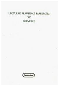 Lecturae plautinae sarsinates. Vol. 15: Poenulus. - copertina