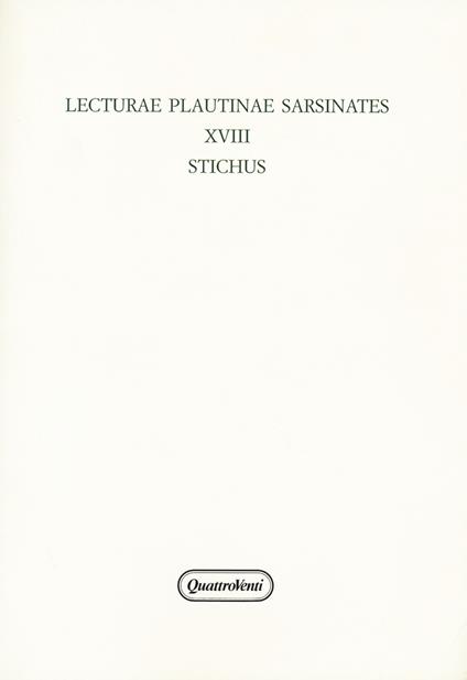 Lecturae plautinae sarsinates. Vol. 18: Stichus. - copertina