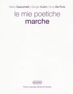 Le poetiche Marche. Ediz. illustrata