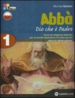 Abbà. Per la Scuola media. Con espansione online. Vol. 1: Dio che è Padre. Fascicolo verifiche.