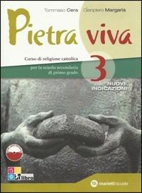 Pietra viva. Per la Scuola media. Con espansione online. Vol. 3 - Tommaso Cera,Gianpiero Margaria - copertina