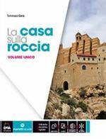 La casa sulla roccia. Vol. unico. Quaderno delle competenze. Per la Scuola media. Con e-book. Con espansione online