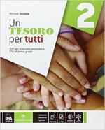 Un tesoro per tutti. Per la Scuola media. Con e-book. Con espansione online. Vol. 2