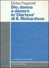 Dio, donna e denaro in Clarissa di Samuel Richardson - Eloisa Paganelli - copertina