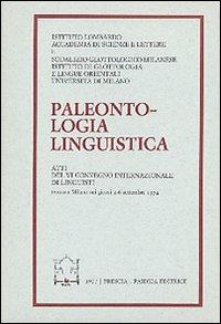 Paleontologia linguistica. Atti del 6º Convegno internazionale di linguisti - copertina