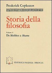 Storia della filosofia. Vol. 5: Da Hobbes a Hume - Frederick Copleston - copertina