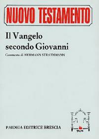 Il Vangelo di Giovanni - Giovanni Evangelista (san) - copertina