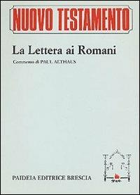 La lettera ai romani - Paolo (san) - copertina