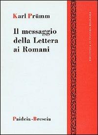 Il Messaggio della lettera ai romani - Karl Prümm - copertina