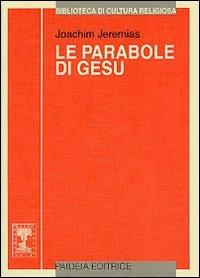 Le parabole di Gesù - Joachim Jeremias - copertina