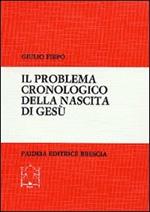 Il problema cronologico della nascita di Gesù