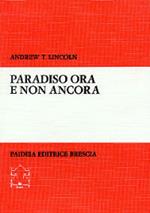 Paradiso ora e non ancora. Cielo e prospettiva escatologica nel pensiero di Paolo