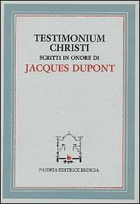 Testimonium Christi. Scritti in onore di Jacques Dupont - copertina