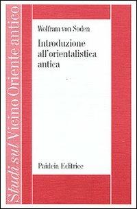 Introduzione all'orientalistica antica - Wolfram von Soden - copertina