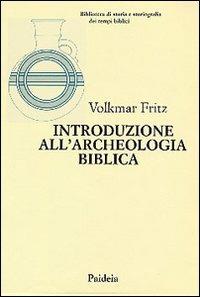 Introduzione all'archeologia biblica - Volkmar Fritz - copertina