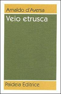 Veio etrusca - Arnaldo D'Aversa - copertina