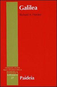 Galilea. Storia, politica, popolazione - Richard A. Horsley - copertina